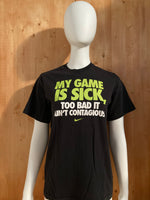 NIKE "MY GAME IS SICK" TOO BAD IT ISN'T CONTAGIOUS Graphic Print Kids Youth Unisex T-Shirt Tee Shirt XL Xtra Extra Large Black Shirt